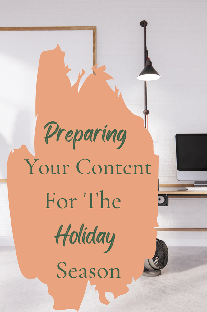 Preparing your content for the holiday season.