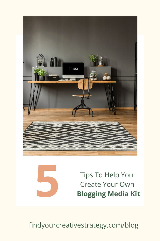 5 tips to help you create your own blogging media kit