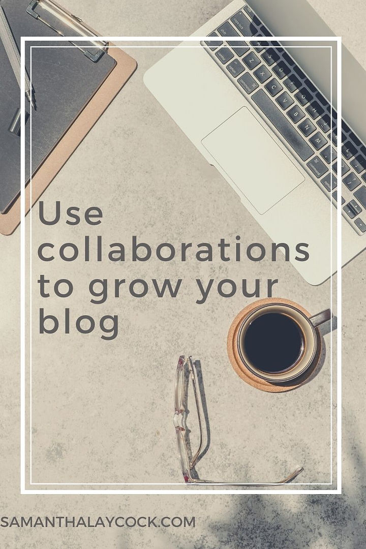 The benefits of collaborations as a blogger.