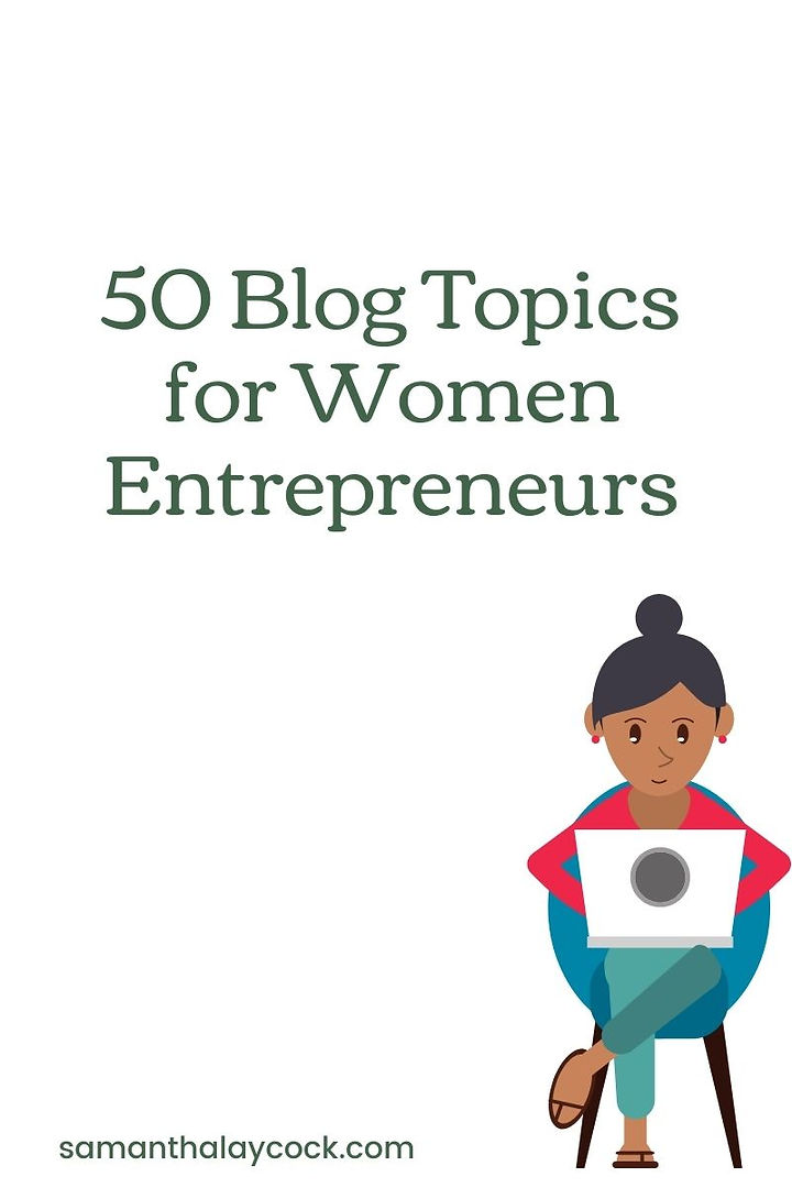 The best blog topic ideas for women entrepreneurs.