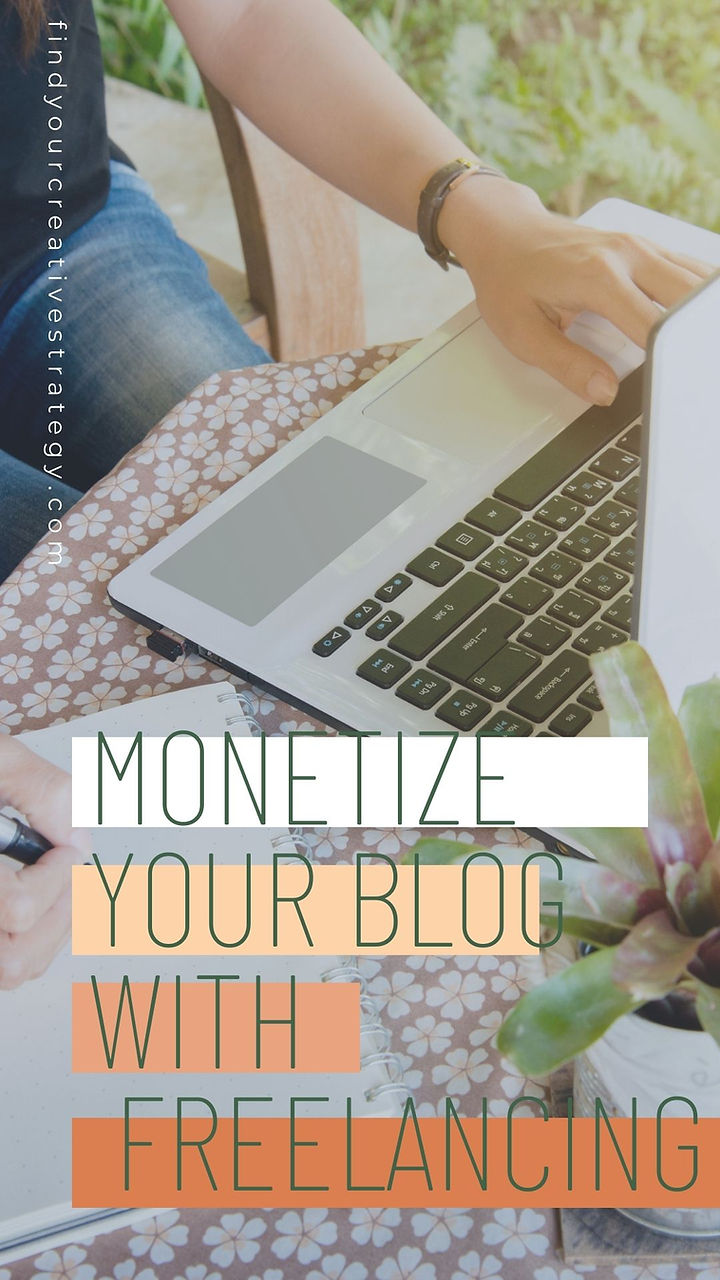 Using freelance services to monetize your blog.